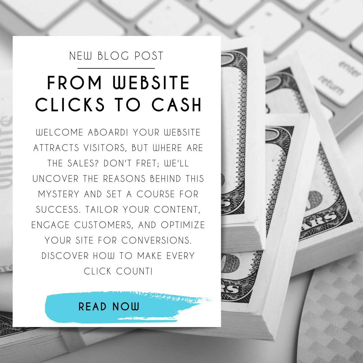 From Clicks to Cash: Unlocking the Secret to Converting Website Traffic into Sales