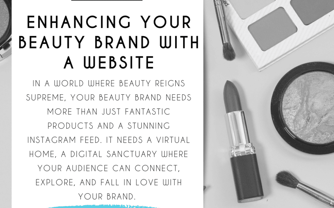 Flawless Online: Enhancing Your Beauty Brand with a Website