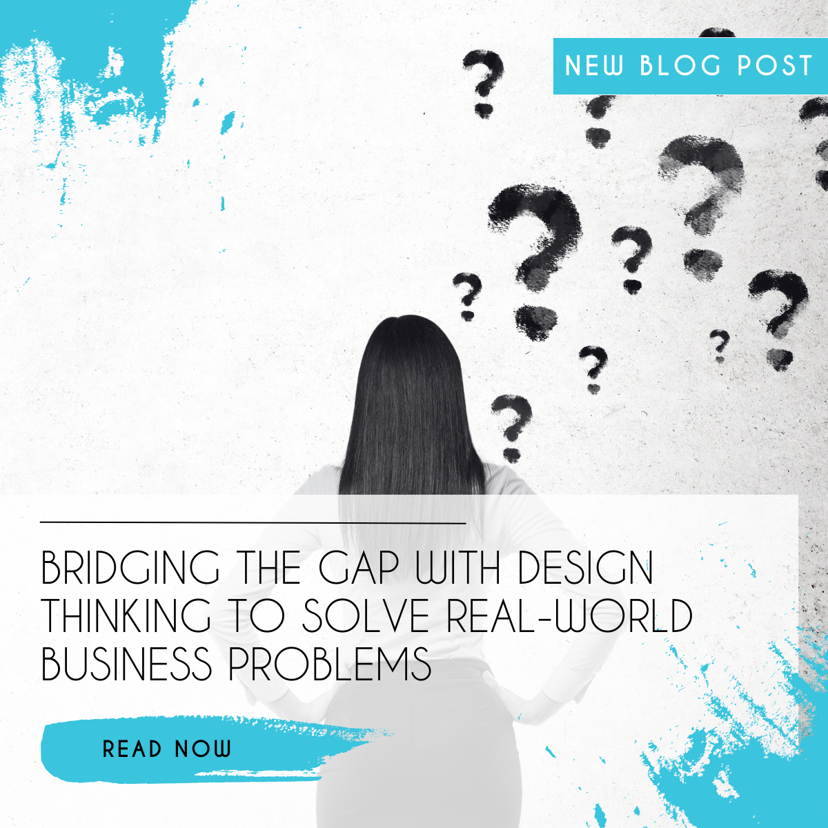Bridging the Gap with Design Thinking to Solve Real-World Business Problems